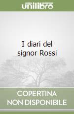 I diari del signor Rossi libro