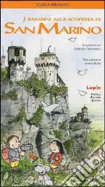 I bambini alla scoperta di San Marino libro