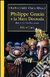 Philippe Gratin e la Maya desnuda libro