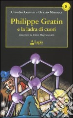 Philippe Gratin e la ladra di cuori libro