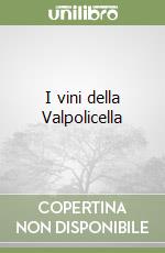 I vini della Valpolicella libro