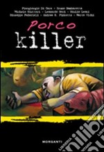 Porco killer libro