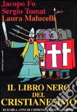 Il libro nero del Cristianesimo libro