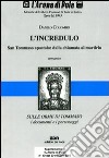 L'incredulo. San Tommaso apostolo: dalla chiamata al martirio libro