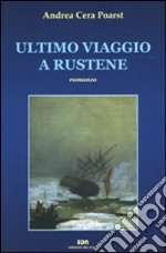 Ultimo viaggio a Rustene libro