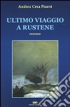 Ultimo viaggio a Rustene libro