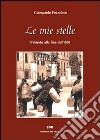 Le mie stelle. Il Veneto alla fine dell'800 libro