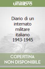 Diario di un internato militare italiano 1943-1945 libro