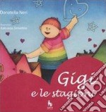 Gigi e le stagioni. Ediz. illustrata libro