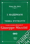 I mazziniani di Terra d'Otranto libro