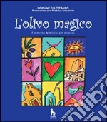 L'olivo magico. Concorso letterario per ragazzi libro