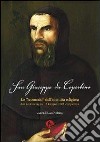 San Giuseppe da Copertino: lo «Scomodo» dell'identità religiosa. Atti del Convegno (Copertino, 16 giugno 2006) libro