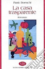 La casa trasparente libro