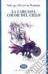 La carcassa color del cielo libro