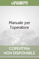 Manuale per l'operatore libro