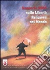 Rapporto 2004 sulla libertà religiosa nel mondo libro