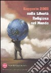 Rapporto 2005 sulla libertà religiosa nel mondo libro