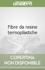 Fibre da resine termoplastiche libro