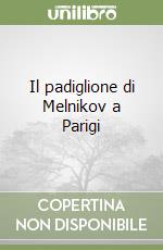 Il padiglione di Melnikov a Parigi libro