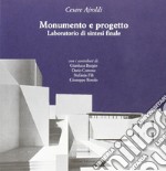 Monumento e progetto. Laboratorio di sintesi finale libro