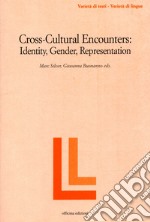 Cross-cultural encounters. Identity, gender, representation