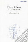 Il teatro di Visconti. Scritti di Gerardo Guerrieri libro