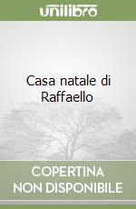Casa natale di Raffaello