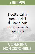 I sette salmi penitenziali di David con alcuni sonetti spirituali