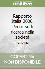 Rapporto Italia 2000. Percorsi di ricerca nella società italiana