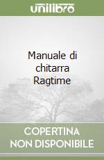 Manuale di chitarra Ragtime libro