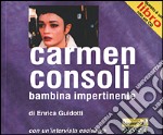 Carmen Consoli. Bambina impertinente libro