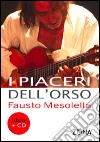 I piaceri dell'orso. Con CD Audio libro di Mesolella Fausto