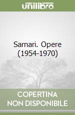 Sarnari. Opere (1954-1970)