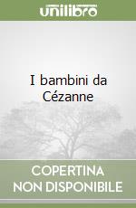 I bambini da Cézanne libro