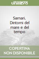 Sarnari. Dintorni del mare e del tempo