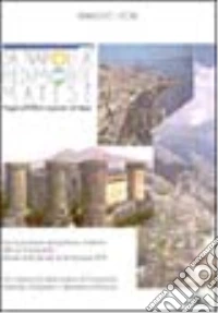 Da Napoli a Piedimonte Matese. Viaggio sull'Alifana ragionato nel tempo libro
