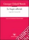 Le bugie ufficiali. 1 luglio 1943-13 ottobre 1943 libro