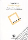 Il nostro maggio. All'origine della festa dei lavoratori: autobiografie e testimonianze da Chicago libro di Baldoli Claudia