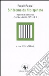 Sindrome da filo spinato. Rapporto di un tedesco internato a Londra (1914-1918) libro