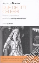 Due delitti celebri. Giovanna di napoli e Nisida libro