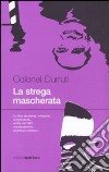 La strega mascherata (il «Soviet» in Italia) libro