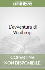 L'avventura di Winthrop libro