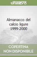 Almanacco del calcio ligure 1999-2000