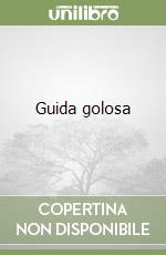 Guida golosa libro