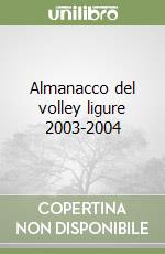 Almanacco del volley ligure 2003-2004