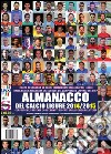 Almanacco del calcio e dello sport ligure 2014-2015 libro di Dellepiane Paolo