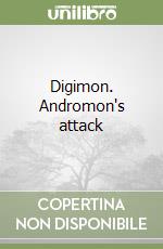 Digimon. Andromon's attack libro