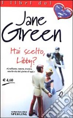 Hai scelto, Libby? libro