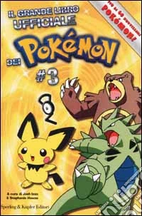 Il grande libro ufficiale dei Pokémon (3) libro