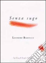 Senza sugo libro